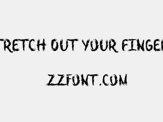 Stretch Out Your Fingers