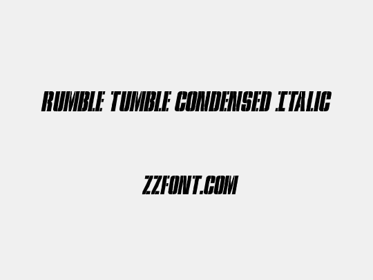 Rumble Tumble Condensed Italic