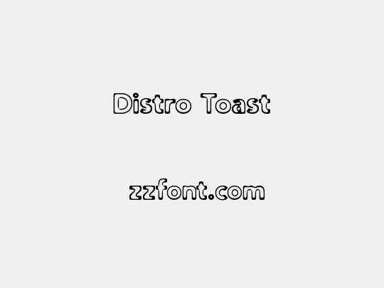 Distro Toast