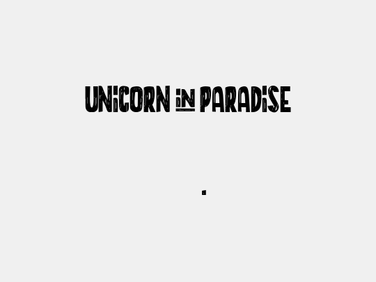 UNICORN+PARADISE