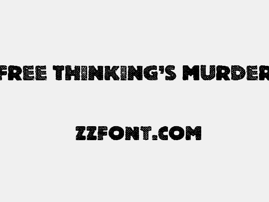 Free Thinking's Murder