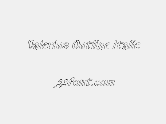 Valerius Outline Italic