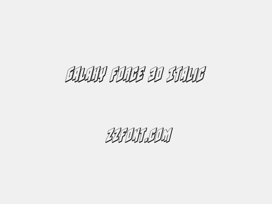 Galaxy Force 3D Italic