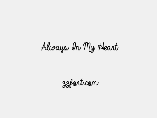 Always In My Heart