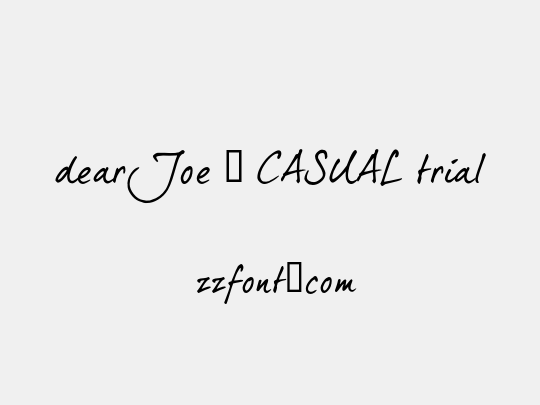 dearJoe 5 CASUAL trial