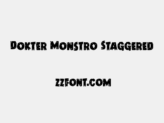 Dokter Monstro Staggered