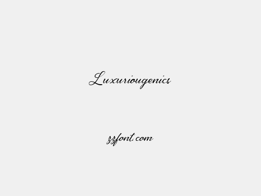 Luxuriougenics