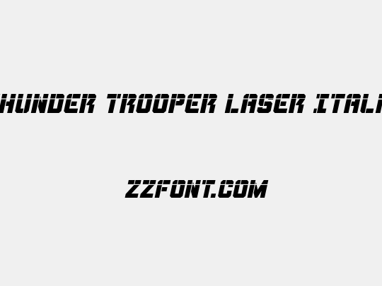 Thunder Trooper Laser Italic