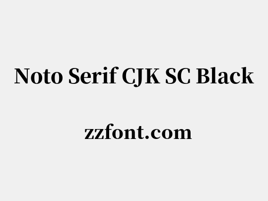 Noto Serif CJK SC Black