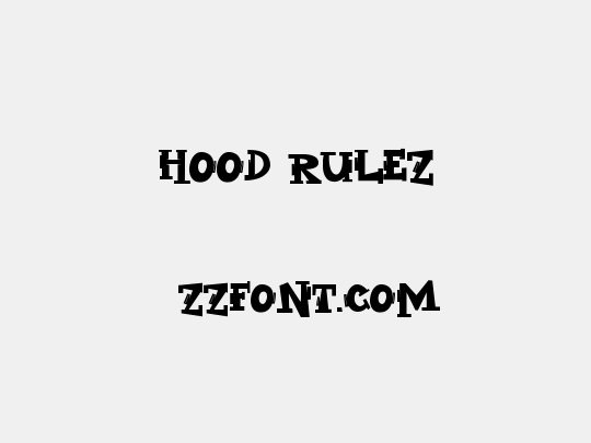 Hood Rulez