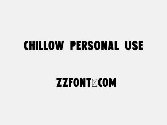 Chillow Personal Use