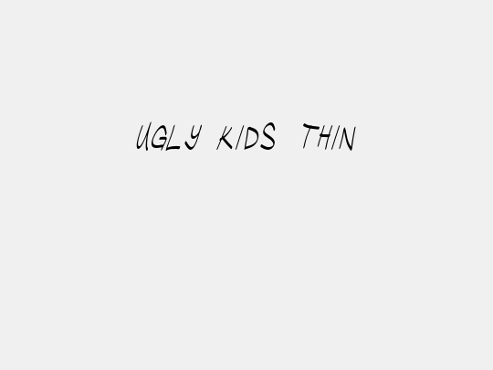 Ugly Kids Thin