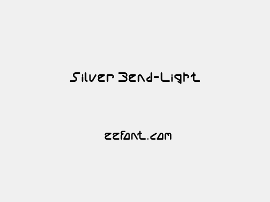 Silver Bend-Light