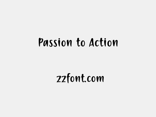 Passion to Action