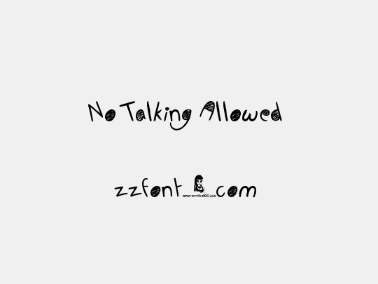 No Talking Allowed 