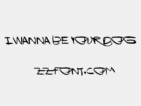 I Wanna Be Your Dog