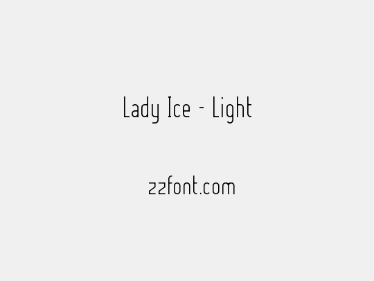 Lady Ice - Light