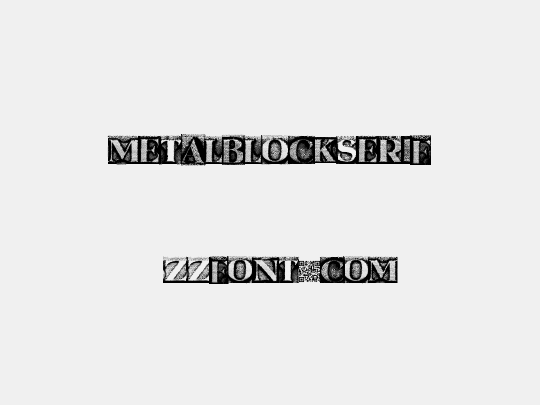 MetalBlockSerif