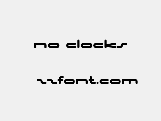 No Clocks