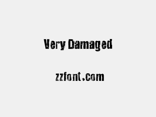 Very Damaged