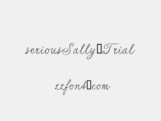 seriousSally_Trial