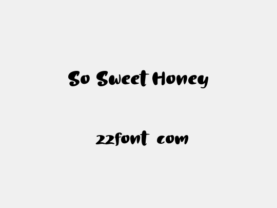 So Sweet Honey