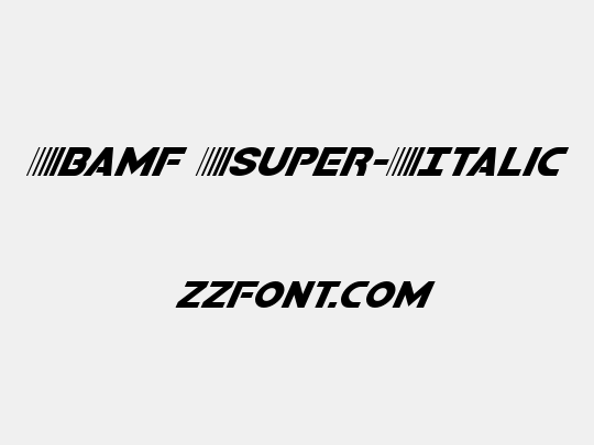 Bamf Super-Italic