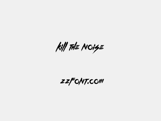 Kill The Noise