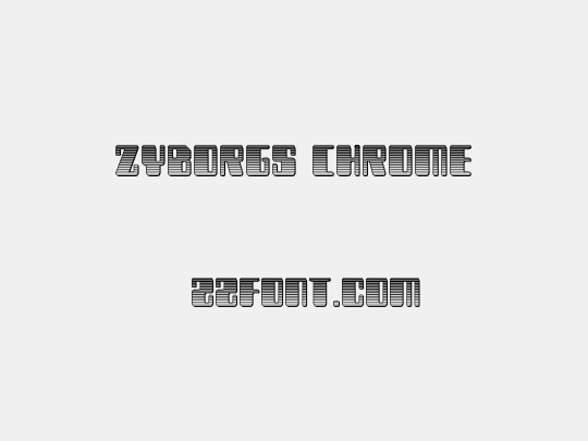 Zyborgs Chrome