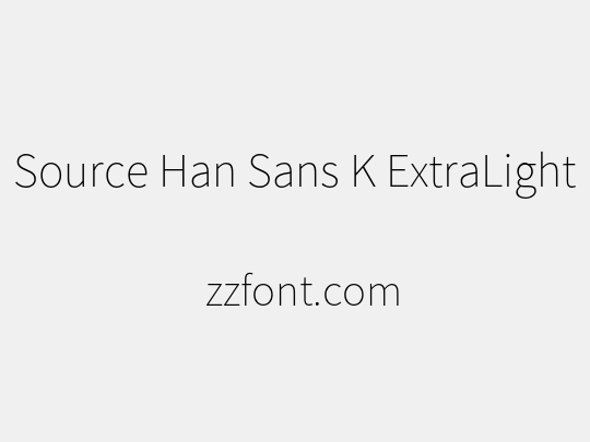 Source Han Sans K ExtraLight