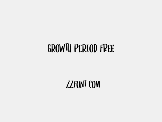 Growth Period FREE