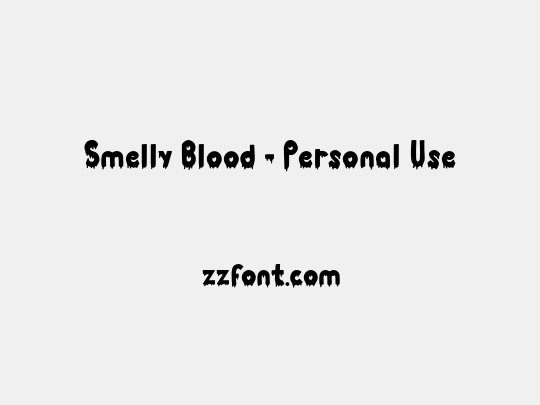 Smelly Blood - Personal Use