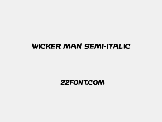 Wicker Man Semi-Italic