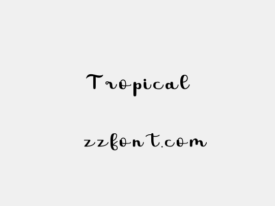 Tropical