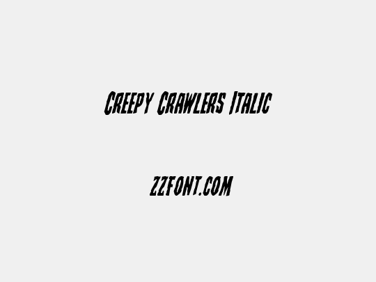 Creepy Crawlers Italic