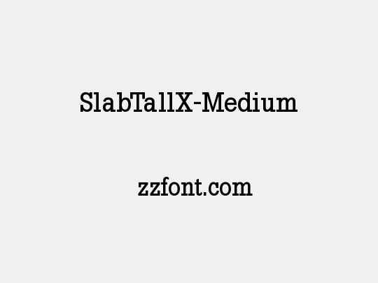 SlabTallX-Medium