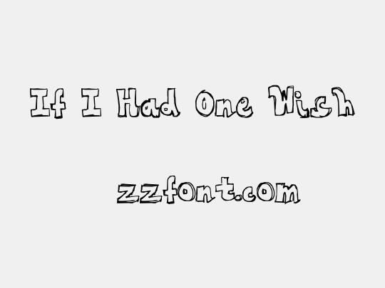 If I Had One Wish