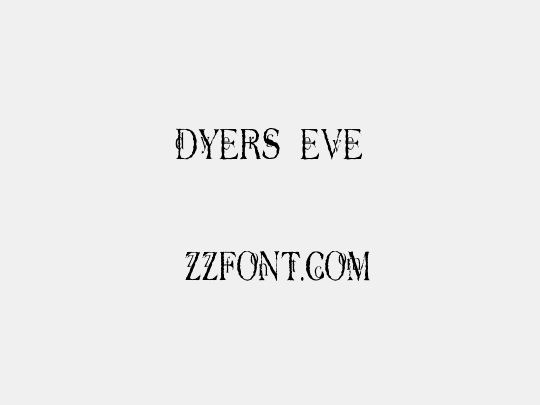 Dyers Eve