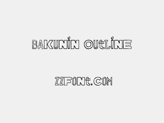 Bakunin Outline