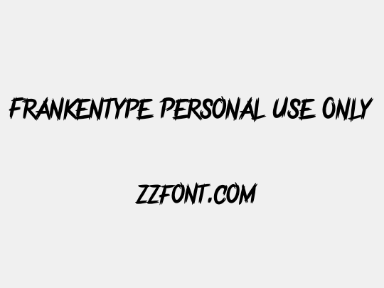 Frankentype Personal Use Only