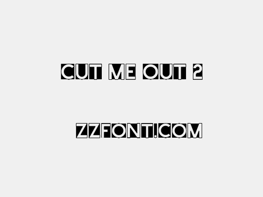 Cut Me Out 2