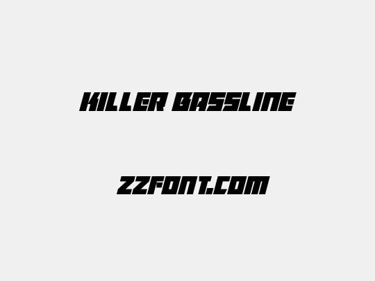 Killer Bassline