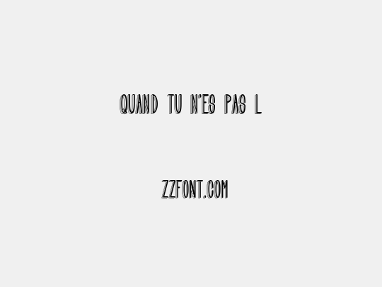 Quand tu n'es pas l‡