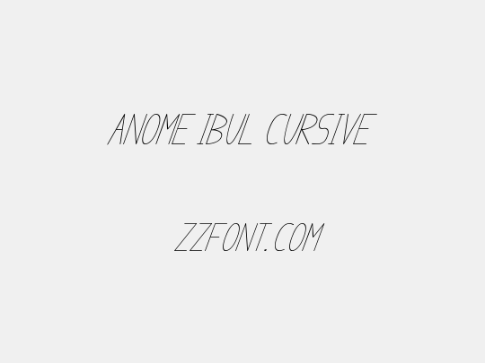 anome ibul cursive