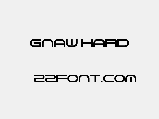 Gnaw Hard