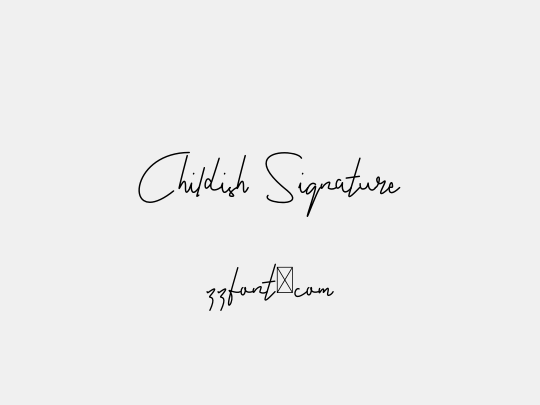 Childish Signature