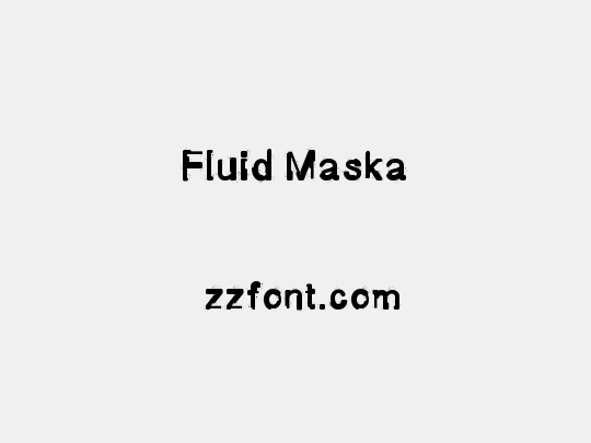 Fluid Maska