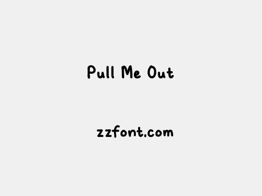 Pull Me Out