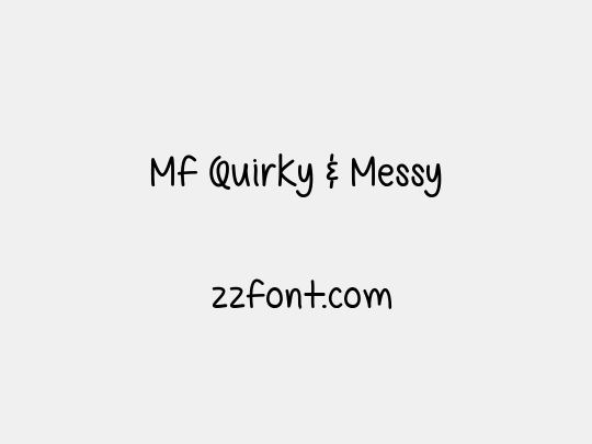 Mf Quirky & Messy