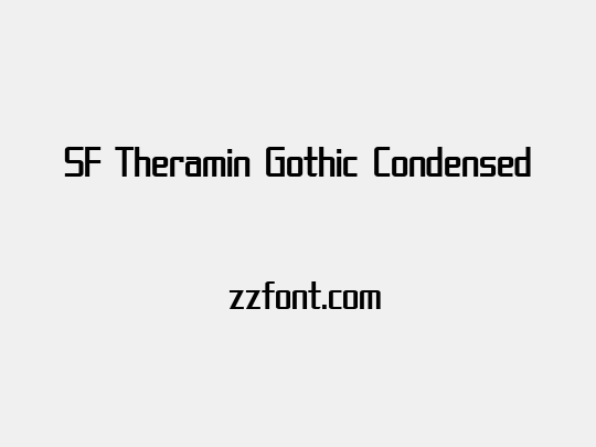 SF Theramin Gothic Condensed
